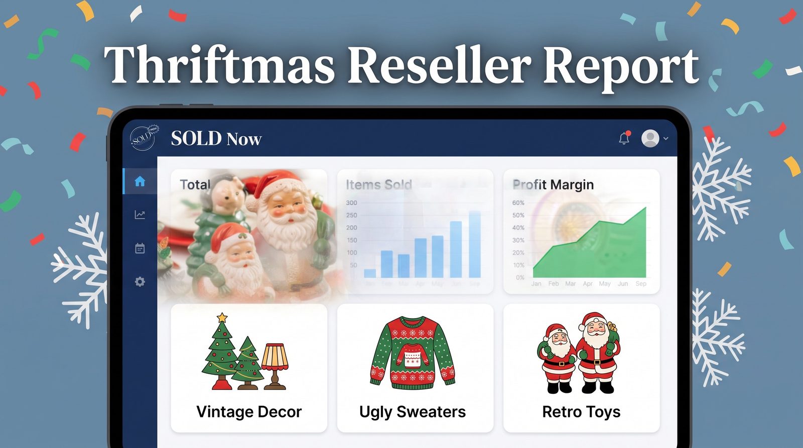 Illustration of a SOLD Now dashboard on a tablet titled Thriftmas Reseller Report, with tiles for vintage decor, ugly sweaters and retro toys